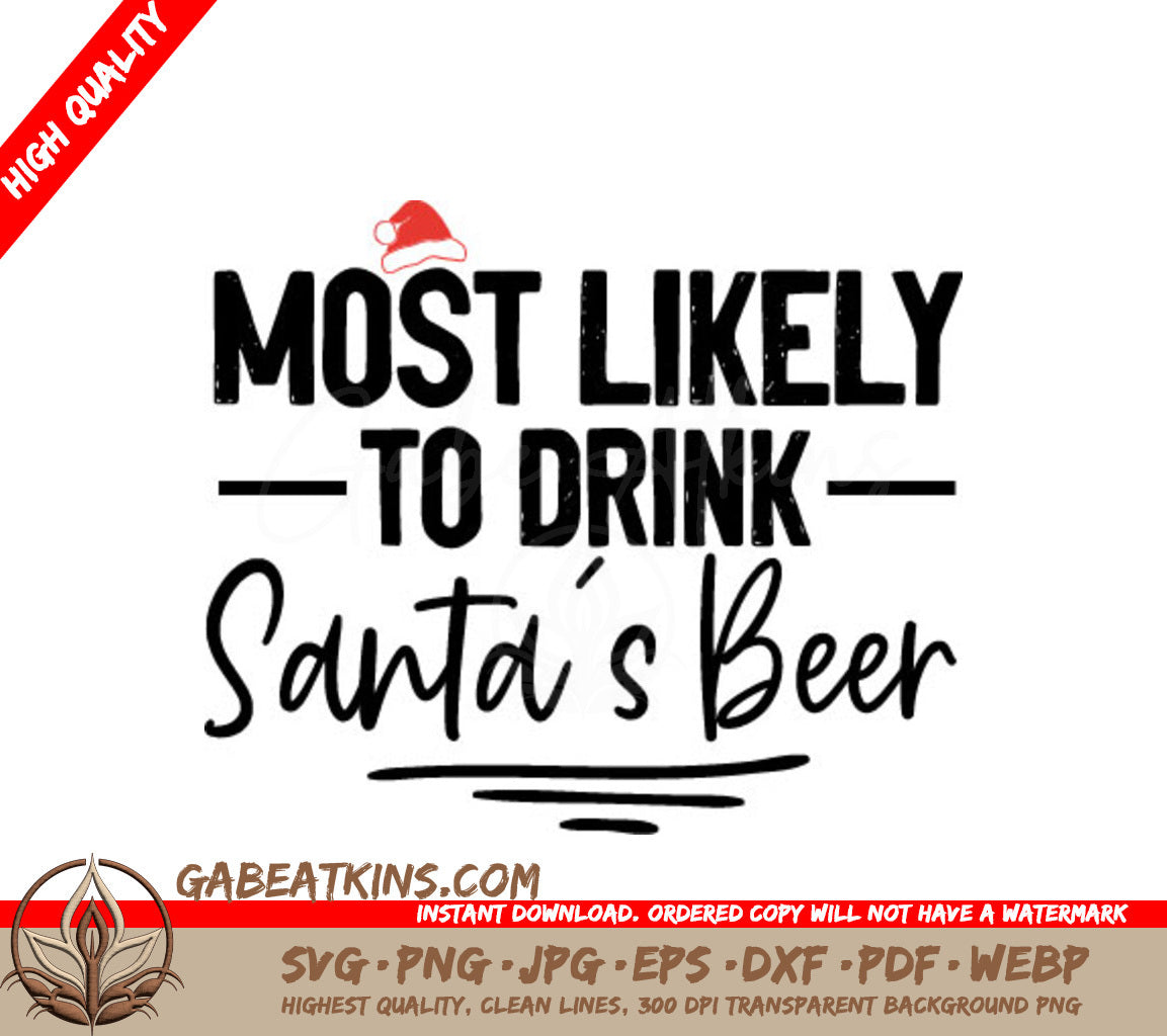 Most Likely To Drink Santas Beer SVG Cut File SVG