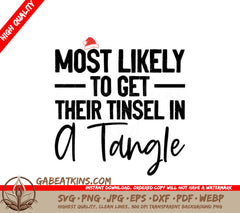 Most Likely To Get Their Tinsel In A Tangle SVG SVG