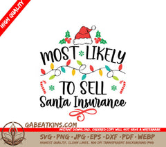 Most Likely To Sell Santa Insurance Christmas SVG Design SVG