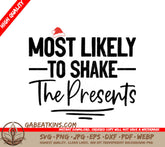 Most Likely To Shake The Presents - Funny Christmas SVG Cut File SVG