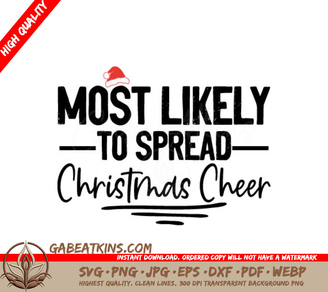Most Likely to Spread Christmas Cheer SVG with Santa Hat SVG