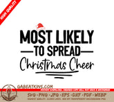 Most Likely to Spread Christmas Cheer SVG with Santa Hat SVG