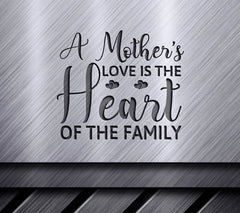 Mothers Love Heart of Family SVG - Mothers Day Design SVG