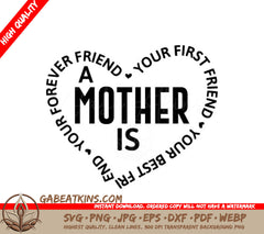 Mothers Day SVG First Friend, Best Friend, Forever Friend SVG