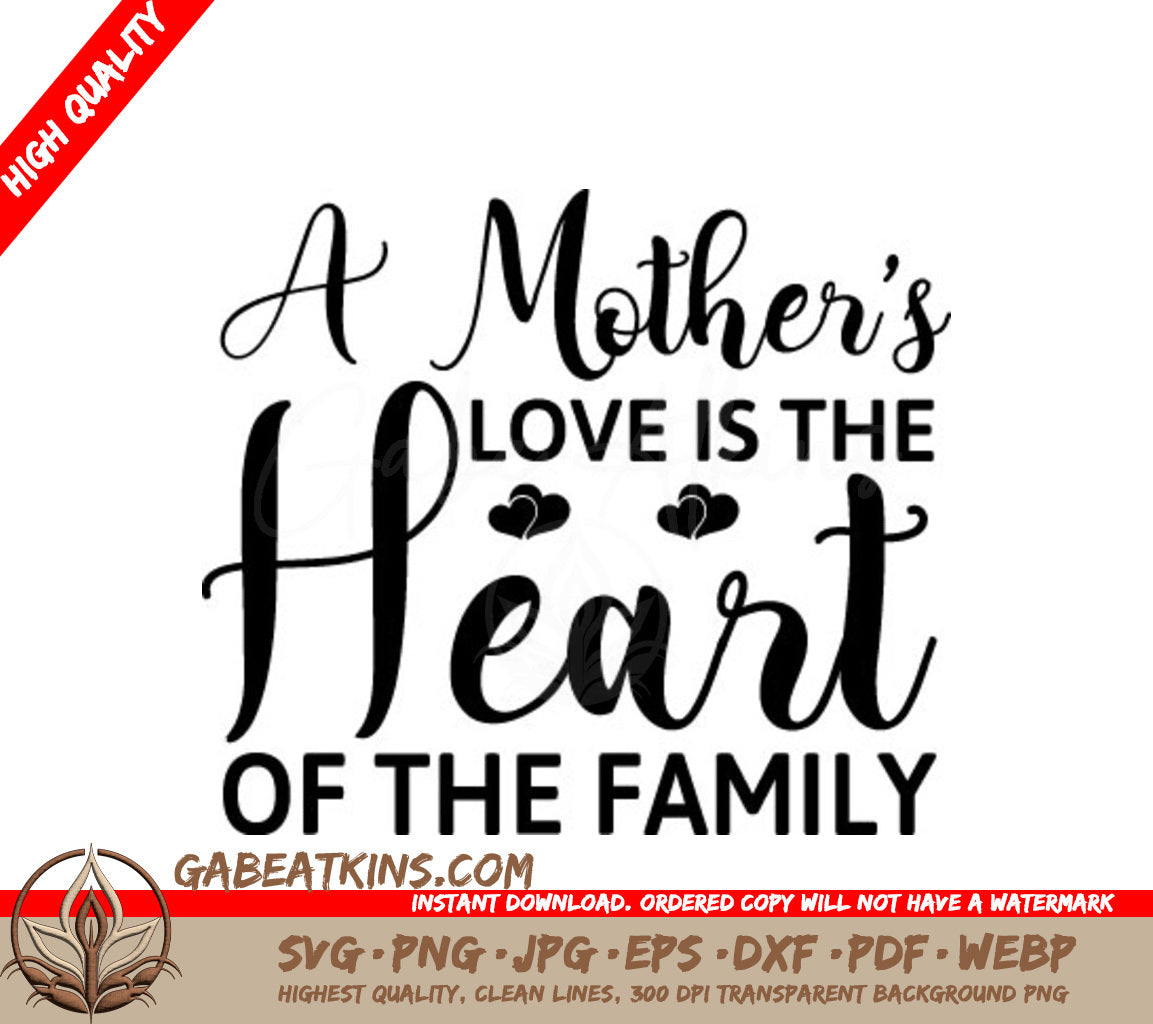 Mothers Love Heart of Family SVG - Mothers Day Design SVG