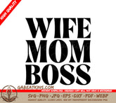 Wife Mom Boss SVG - Design Design SVG