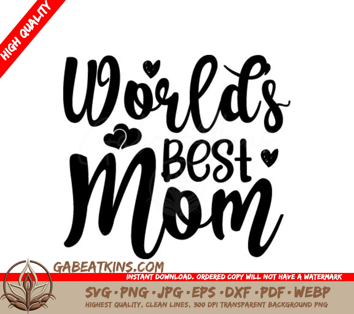 Worlds Best Mom Silhouette SVG - Heart Design SVG