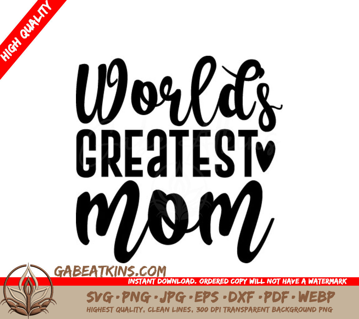 Worlds Greatest Mom SVG - Black Text on White Background SVG