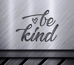 Be Kind SVG - Heart Design SVG