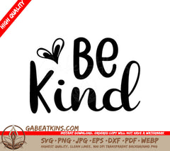 Be Kind Silhouette SVG with Heart - Motivational Design SVG