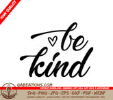 Be Kind SVG - Heart Design SVG