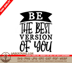 Be The Best Version Of You Motivational SVG Design SVG