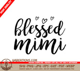 Blessed Mimi SVG with Hearts - Motivational Design SVG