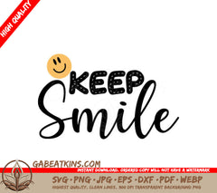 Keep Smile SVG - Motivational Smiley Face Design SVG