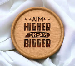 Aim Higher Dream Bigger Motivational Quote SVG SVG
