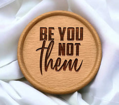 Be You Not Them Motivational Quote SVG - Black Text on White Background SVG