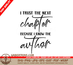 I Trust The Next Chapter Because I Know The Author - Motivational SVG SVG