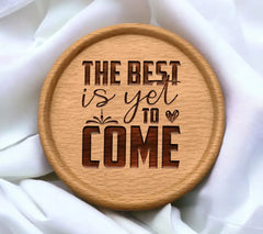 The Best Is Yet To Come Motivational Quote SVG - Black on White SVG