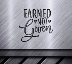 Earned Not Given Nurse SVG Design SVG