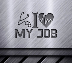 I Love My Job Nurse SVG - Design with Heart & Stethoscope SVG