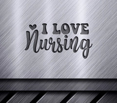 I Love Nursing SVG Design SVG