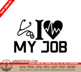 I Love My Job Nurse SVG - Design with Heart & Stethoscope SVG