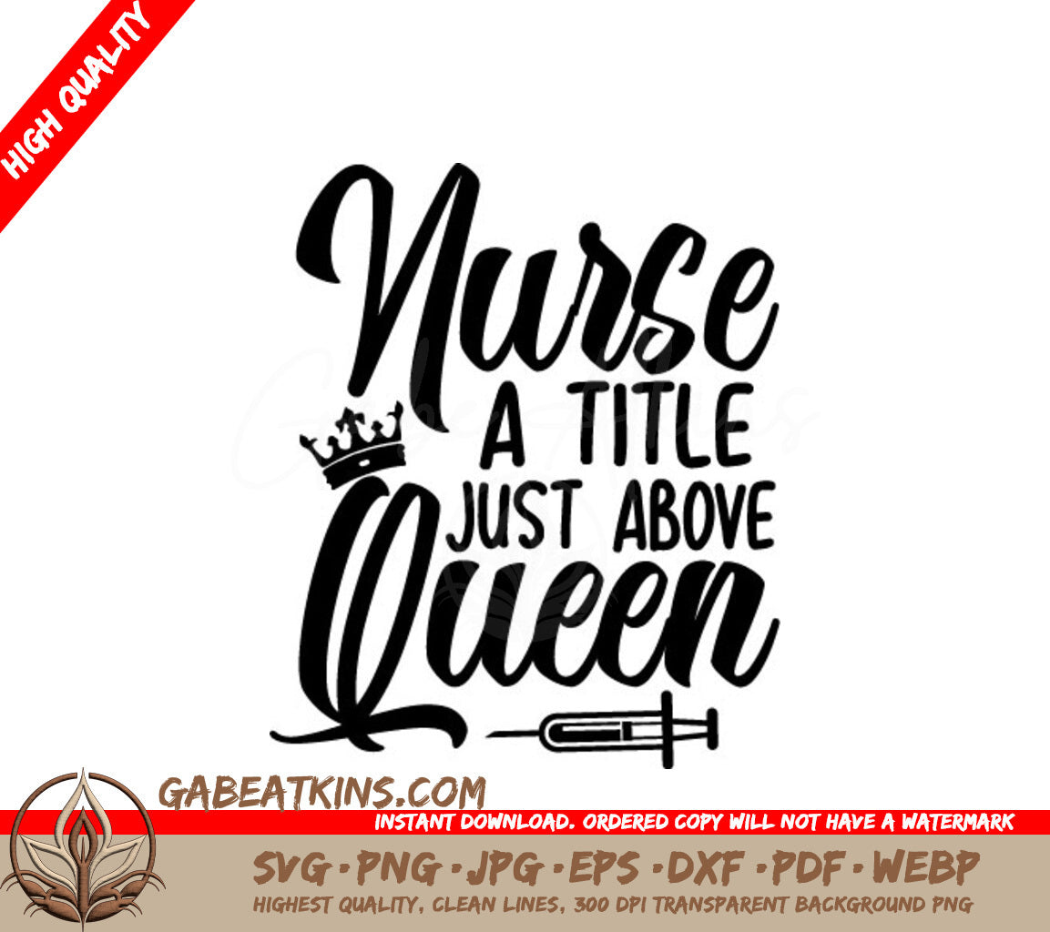 Nurse Title Above Queen SVG SVG