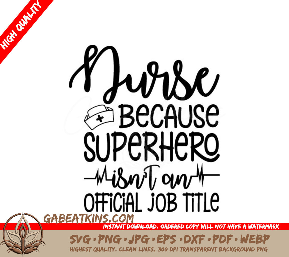 Nurse SVG - Superhero Isnt An Official Job Title SVG