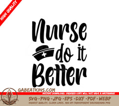 Nurse Do It Better SVG - Sign with Nurse Hat SVG