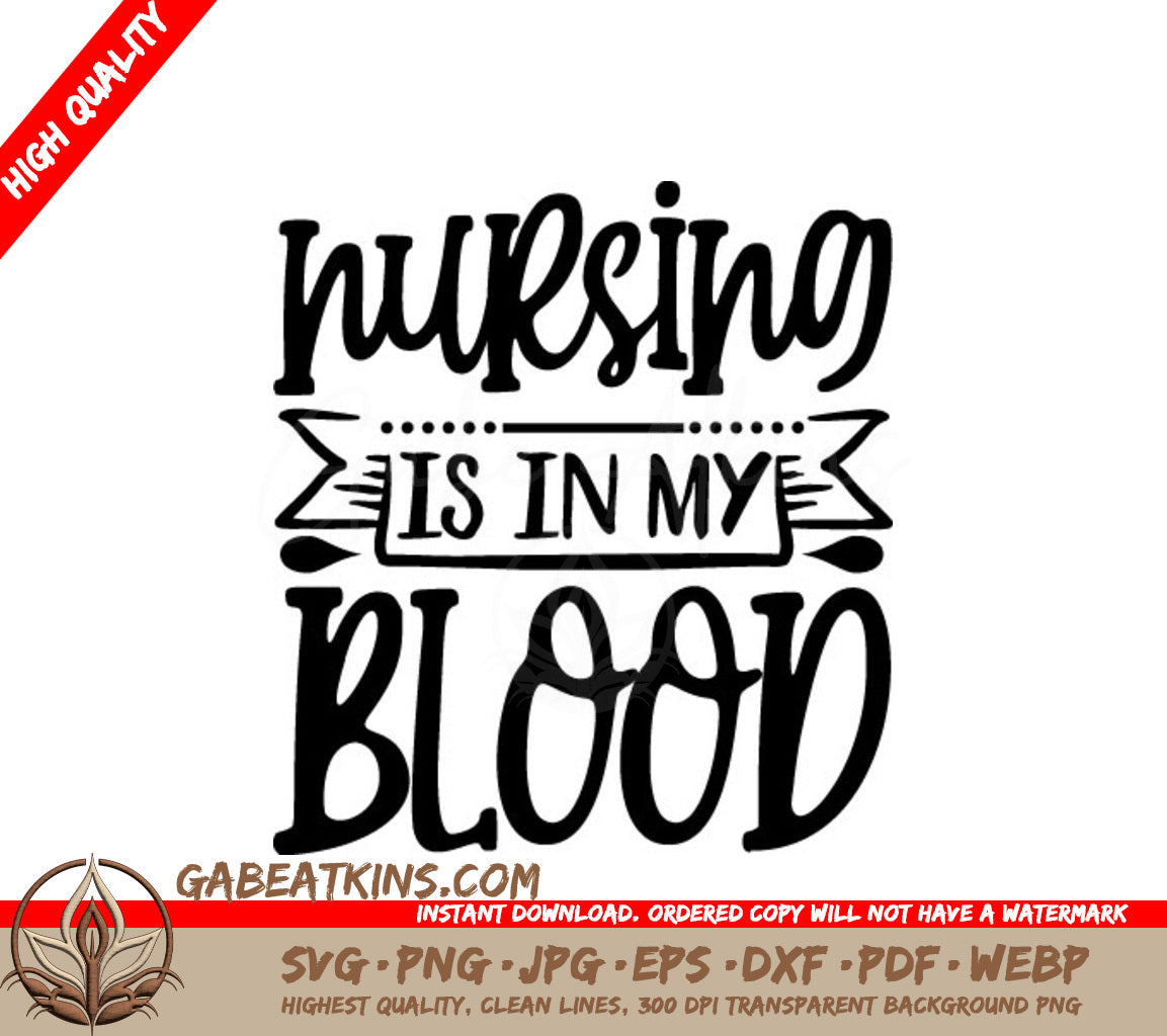 Nurse SVG - Nursing Is In My Blood () SVG