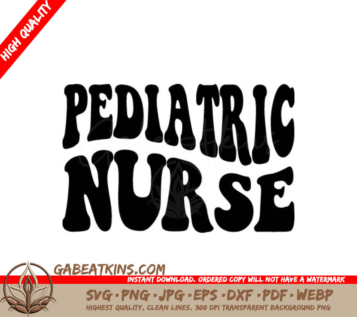 Pediatric Nurse SVG Design - Perfect for Nurse Gifts SVG