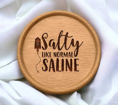 Salty Like Normal Saline Nurse SVG Design SVG