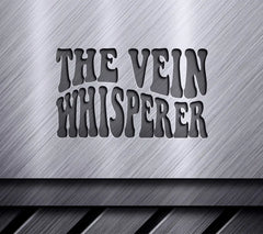 Vein Whisperer Nurse SVG Design SVG