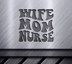 Wife Mom Nurse SVG Cut File SVG