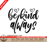 Be Kind Always SVG - Heart Quote Design SVG