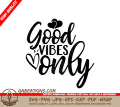 Good Vibes Only SVG Design with Hearts SVG