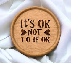 Its Okay Not To Be Okay SVG Quote Design SVG
