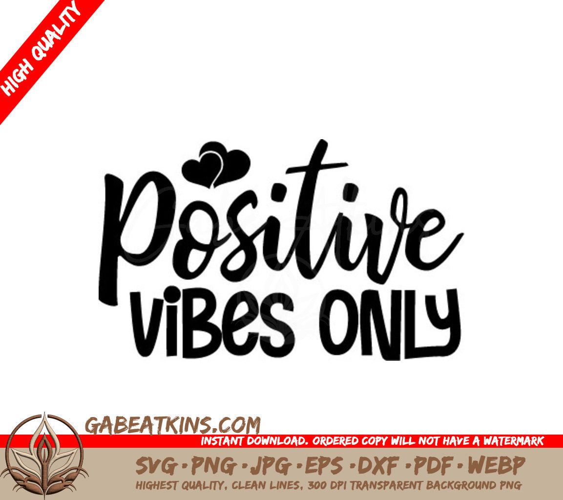 Positive Vibes Only SVG - Design SVG
