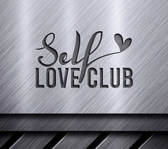 Self Love Club Heart Design SVG - Positive Quotes SVG