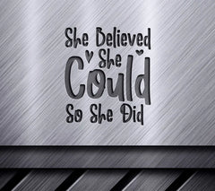 She Believed She Could So She Did SVG - Positive Quote Design SVG