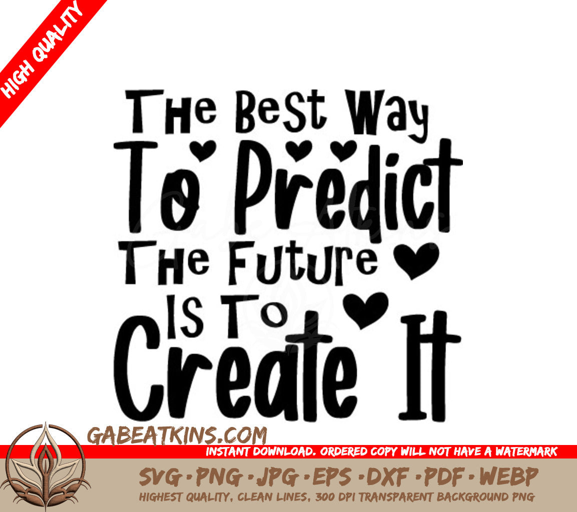 Create Your Future SVG - Motivational Quote Design SVG