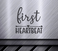 First Heartbeat Pregnancy Design - SVG SVG