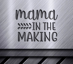 Mama In The Making SVG Design SVG