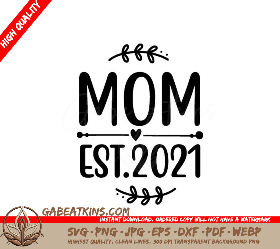 Mom Est. 2021 Design SVG - Pregnancy Announcement Design SVG