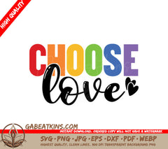 Rainbow Heart Choose Love SVG - Pride Design SVG