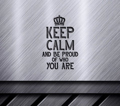 Keep Calm And Be Proud SVG - Pride Poster SVG