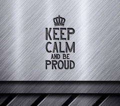 Keep Calm & Be Proud Crown SVG - Pride Poster SVG