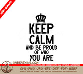 Keep Calm And Be Proud SVG -  Pride Poster SVG