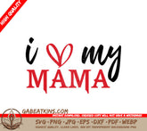 I Love My Mama Red & Black SVG Design - Pride Month SVG