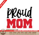 Proud Mom SVG - Black & Red Text on White Background SVG